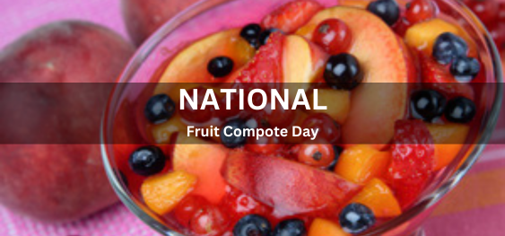 National Fruit Compote Day [राष्ट्रीय फल खाद दिवस]